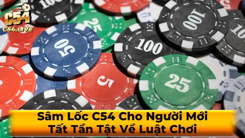 Luật chơi Sâm Lốc nâng cao